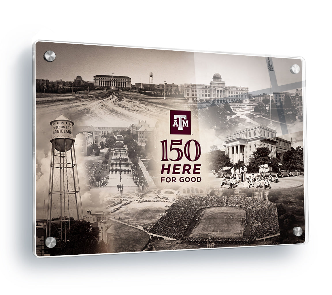 Texas A&M Aggies - Sesquicentennial Texas A&M 150 Here for Good the Past