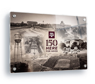 Texas A&M Aggies - Sesquicentennial Texas A&M 150 Here for Good the Past