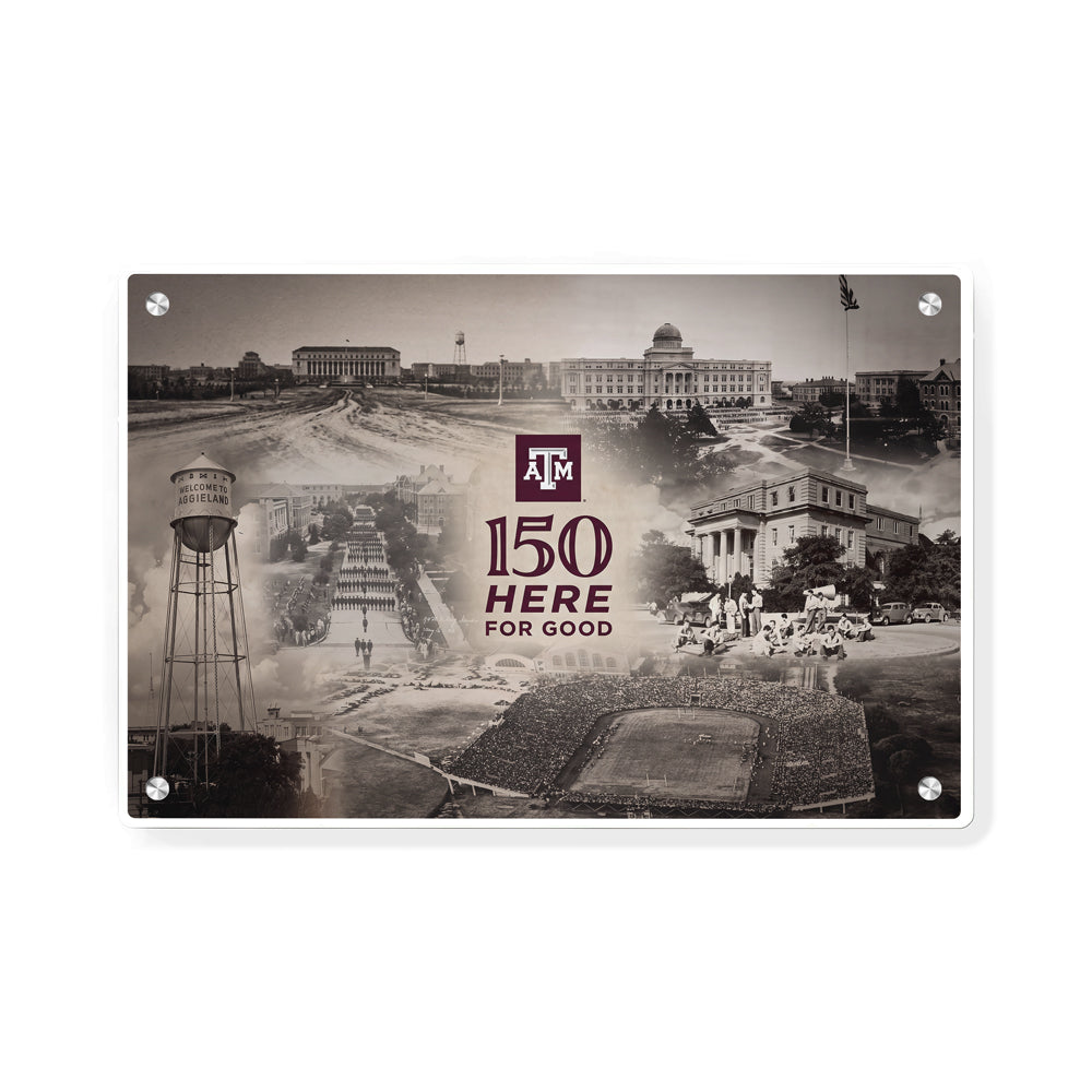 Texas A&M Aggies - Sesquicentennial Texas A&M 150 Here for Good the Past