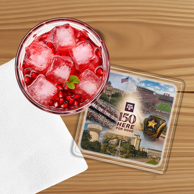 Texas A&M Aggies - Sesquicentennial 150 Here for Good - The Present - Coaster