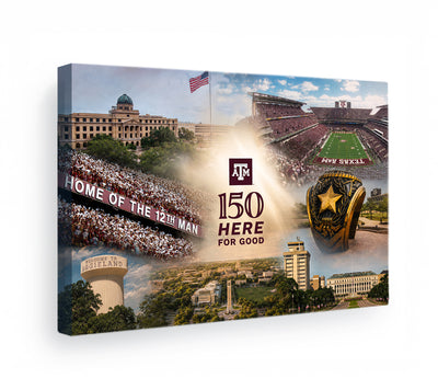 Texas A&M Aggies - Sesquicentennial Texas A&M 150 Here for Good the Present