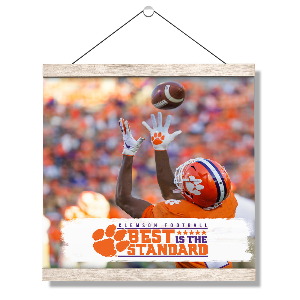 Clemson Tigers - The Clemson Catch Best is the Standard - College Wall Art #Canvas