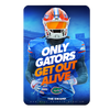 Florida Gators - Only Gators - College Wall Art #PVC